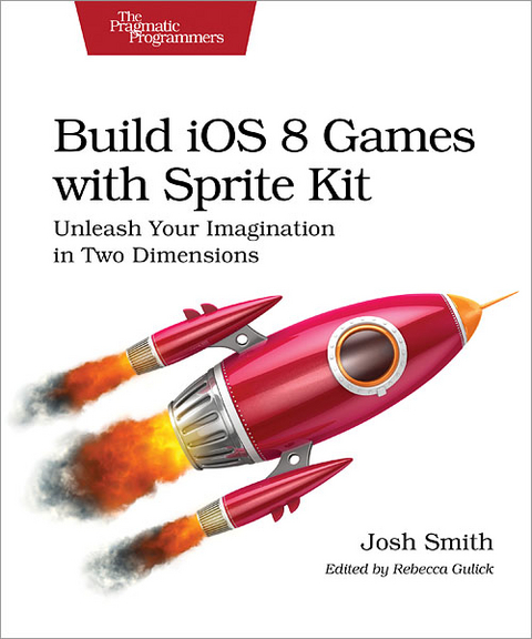 Build iOS 8 Games with Sprite Kit - Josh Smith