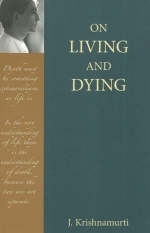 On Living and Dying - J. Krishnamurti