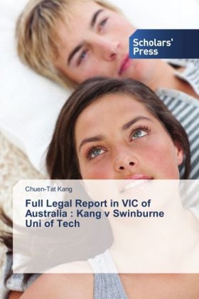 Full Legal Report in VIC of Australia : Kang v Swinburne Uni of Tech - Chuen-Tat Kang