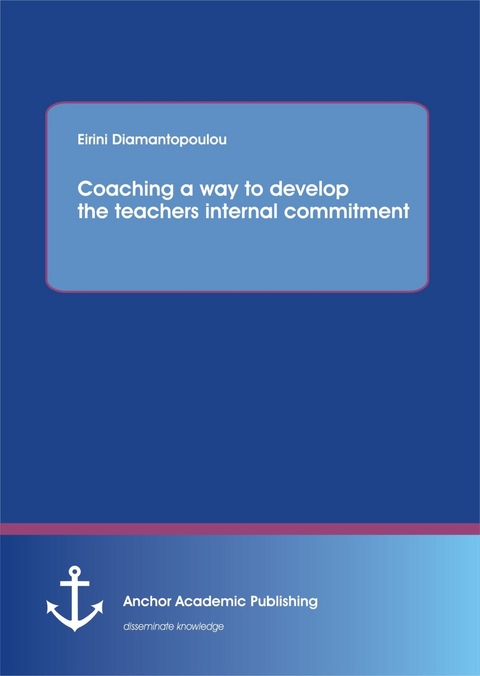 Coaching a way to develop the teachers internal commitment -  Eirini Diamantopoulou