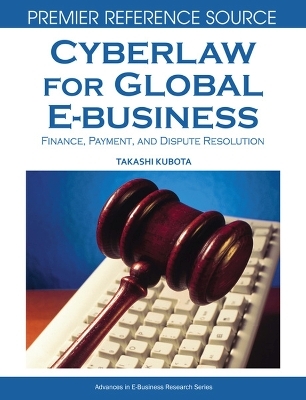 Cyberlaw for Global E-business - Takashi Kubota