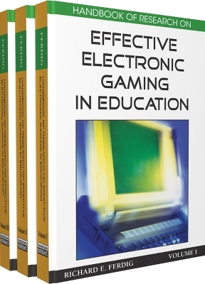 Handbook of Research on Effective Electronic Gaming in Education - 