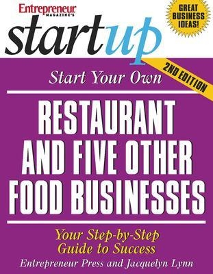 Start Your own Restaurant and Five Other Food Businesses - Jacquelyn Lynn