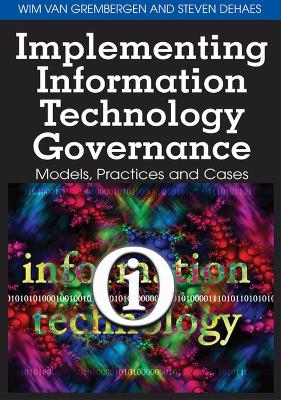 Implementing Information Technology Governance - Wim Van Grembergen, Steven DeHaes