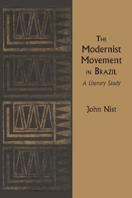 The Modernist Movement in Brazil - John Nist