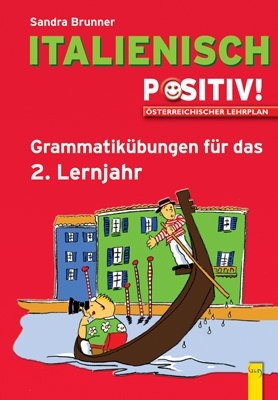 Italienisch positiv! / 2. Lernjahr - Sandra Brunner