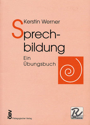 Sprechbildung - Ein Übungsbuch - Kerstin Werner