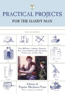 Practical Projects for the Handy Man -  Editors of Popular Mechanics Press