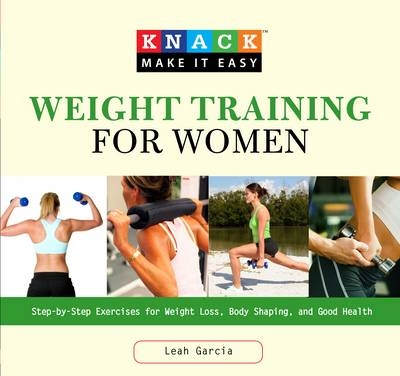 Knack Weight Training for Women - Leah Garcia