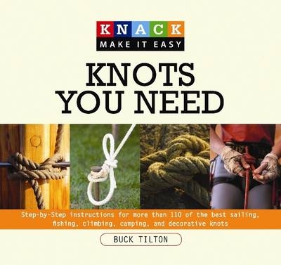 Knack Knots You Need - Buck Tilton