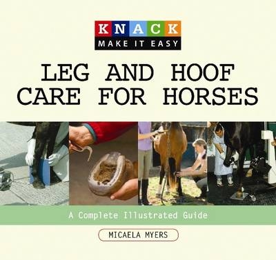 Knack Leg and Hoof Care for Horses - Micaela Myers