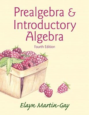 Prealgebra & Introductory Algebra - Elayn Martin-Gay