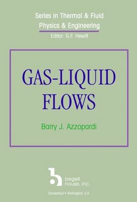 Gas-Liquid Flows - Barry Azzopardi