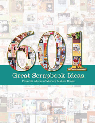 601 Great Scrapbook Ideas - 