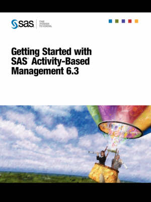 Getting Started with SAS Activity-Based Management 6.3 - 