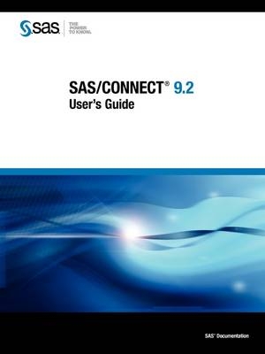 SAS/CONNECT 9.2 User's Guide - 