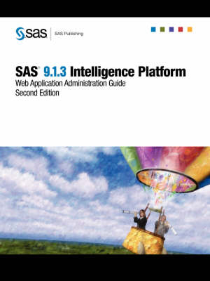 SAS(R) 9.1.3 Intelligence Platform - 