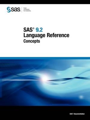 SAS 9.2 Language Reference -  SAS Publishing