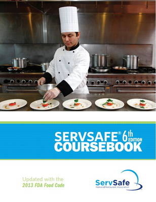 ServSafe Coursebook, Revised with ServSafe Online Exam Voucher - . . National Restaurant Association