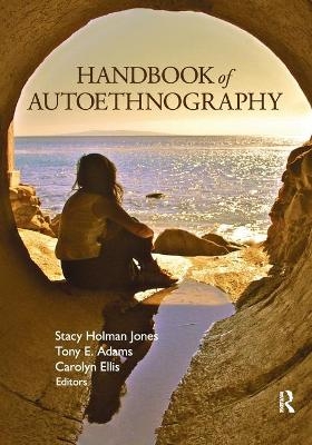 Handbook of Autoethnography - 