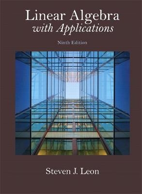 Linear Algebra with Applications - Steven Leon