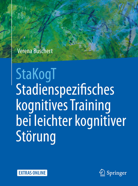 StaKogT - Stadienspezifisches kognitives Training bei leichter kognitiver Störung - Verena Buschert