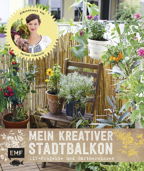 Mein kreativer Stadtbalkon - Silvia Appel