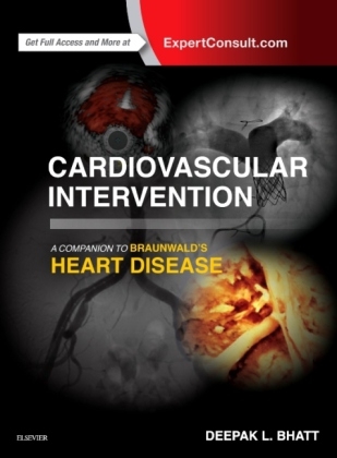 Cardiovascular Intervention: A Companion to Braunwald's Heart Disease - Deepak L. Bhatt