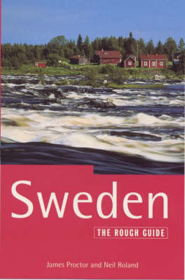 The Rough Guide to Sweden - James Proctor, Neil Roland