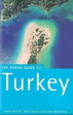 The Rough Guide to Turkey - Rosie Ayliffe, Marc Dubin, John Gawthrop