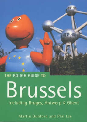 The Rough Guide to Brussels - Phil Lee, Martin Battersby, Martin Dunford