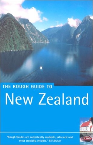 The Rough Guide to New Zealand (3rd Edition) - Laura Harper, Paul Whitfield, Tony Mudd