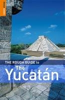 The Rough Guide to The Yucatan - Zora O'Neill