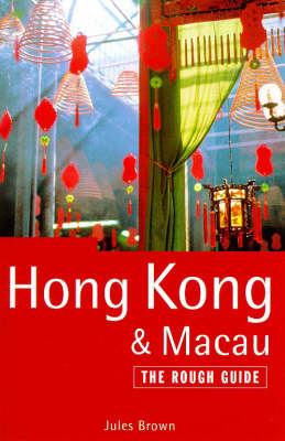 Hong Kong and Macau - Jules Brown, Helen Lee, Sophy Fisher