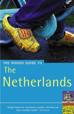 The Rough Guide to the Netherlands - Martin Dunford, Jack Holland, Phil Lee