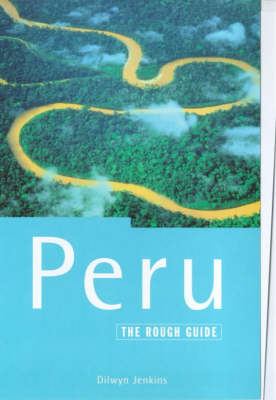 The Rough Guide to Peru - Dilwyn Jenkins