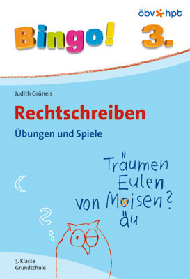 Bingo! Rechtschreiben 3. Klasse - Judith Grüneis