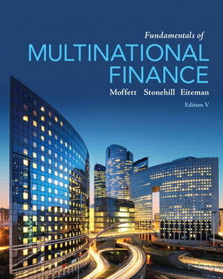 Fundamentals of Multinational Finance - Michael H. Moffett, Arthur I. Stonehill, David K. Eiteman