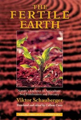 The Fertile Earth - Viktor Schauberger