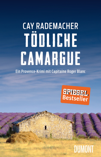 Tödliche Camargue - Cay Rademacher