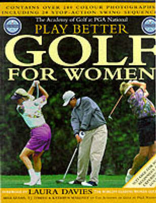 PGA Play Better Golf for Women - Professor Mike D. Adams, Kathryn Maloney, T.J. Tomasi