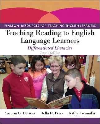 Teaching Reading to English Language Learners - Socorro Herrera, Della Perez, Kathy Escamilla