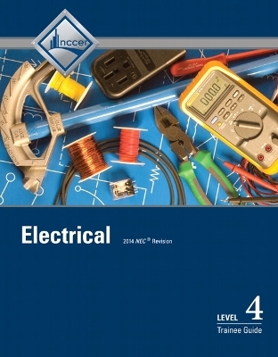 Electrical Trainee Guide, Level 4 -  NCCER