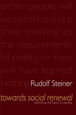 Towards Social Renewal - Rudolf Steiner