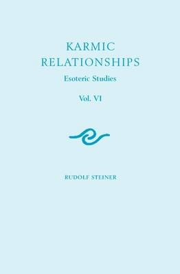 Karmic Relationships - Rudolf Steiner