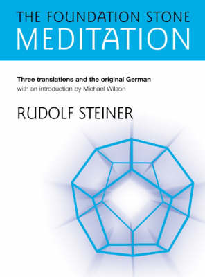 The Foundation Stone Meditation - Rudolf Steiner