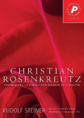 Christian Rosenkreutz - Rudolf Steiner