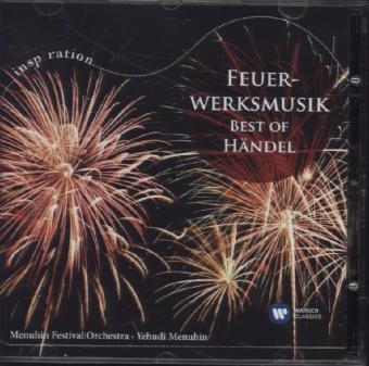 Feuerwerksmusik / Fireworks Music - Best Of Handel, 1 Audio-CD - Georg Friedrich Händel