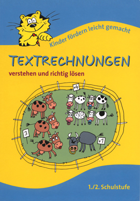 Textrechnungen 1./2. Schulstufe verstehen und richtig lösen - Karin Schürausz