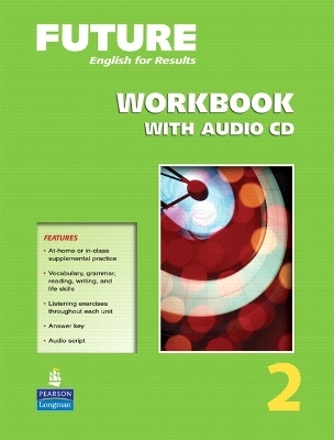 Future 2 Workbook with Audio CDs - Janet Raskin